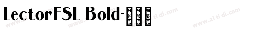 LectorFSL Bold字体转换
